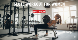 Glute Workout for Women (Lift + Grow) Glute Workout for Women